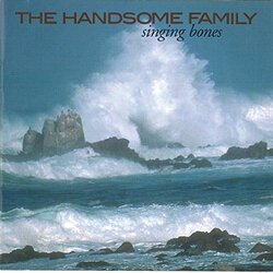 Handsome Family Singing Bones Vinyl LP