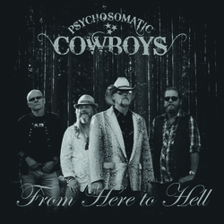 Psychosomatic Cowboys From Here To Hell Vinyl 2 LP