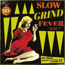 Various Artist Slow Grind Fever 7 Vinyl LP