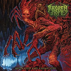 Broken Hope Mutilated & Assimilated: Special Edition 2 CD