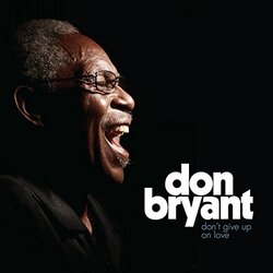 Don Bryant Don't Give Up On Love Vinyl 12"