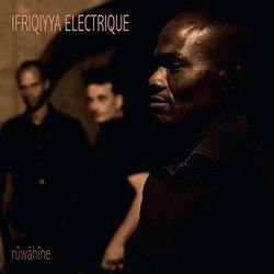 Ifriqiyya Electrique Rûwâhîne