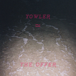 Yowler Offer Coloured Vinyl LP