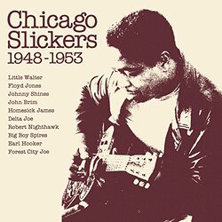 Various Artist Chicago Slickers 1948-1953 Vinyl LP