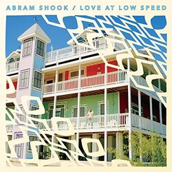 Abram Shook Love At Low Speed Coloured Vinyl LP