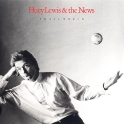 Huey & News Lewis Small World Vinyl LP