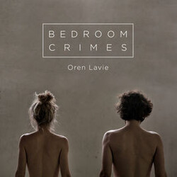 Oren Lavie Bedroom Crimes Vinyl 2 LP