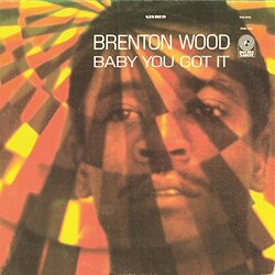 Brenton Wood Baby You Got It VINYL LP