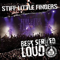 Stiff Little Fingers Best Served Loud-Live At Barrowland Vinyl 2 LP +g/f