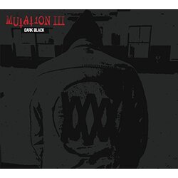Mutation (7) Mutation III - Dark Black