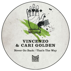 Vincenzo & Cari Golden Never Go Back / That's The Way Vinyl 12"