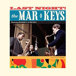 Mar-Keys Last Night + 2 Bonus Tracks 180gm Vinyl LP