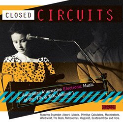 V/A Closed Circuits: Australian Alternative Electronic Vinyl 2 LP