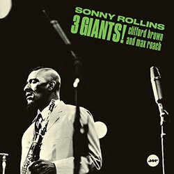 RollinsSonny / BrownClifford / RoachMax 3 Giants + 2 Bonus Tracks 180gm Vinyl LP