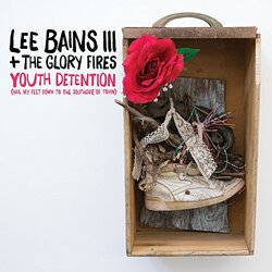Lee & Glory Fires Bains Iii Youth Detention Vinyl LP