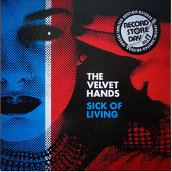 Velvet Hands Sick Of Living / If Only Coloured 7INCH