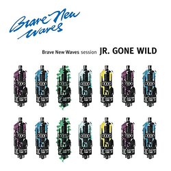 Jr.Gone Wild Brave New Waves Session VINYL LP