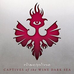 Discipline Captives Of The Wine Dark Sea VINYL LP
