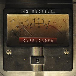 42 Decibel Overloaded Multi Vinyl LP/CD