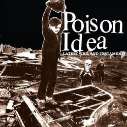 Poison Idea Latest Will And Testament Vinyl LP