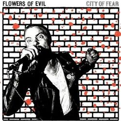 Flowers Of Evil City Of Fear Vinyl LP