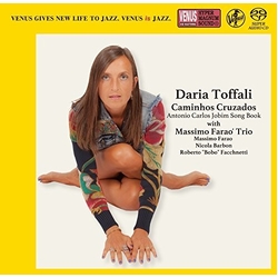 Daria Toffali / Massimo Faraò Trio Caminhos Cruzados ~ Antonio Carlos Jobim Song Book = 愛の十字架
