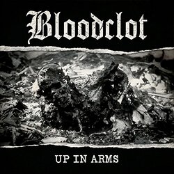 Bloodclot Up In Arms 180gm Vinyl LP
