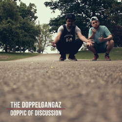 Doppelgangaz Doppic Of Discussion Vinyl LP