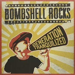 Bombshell Rocks Geration Tranquilized Vinyl LP
