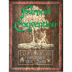 Fairport Convention Come All Ye (The First Ten Years) CD Box Set