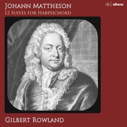 Mattheson / Rowland Johann Mattheson: 12 Suites For Harpsi 3 CD