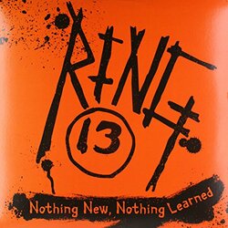 Ring 13 Nothing New Nothing Learned VINYL LP