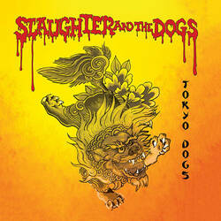 Slaughter & The Dogs Tokyo Dogs Vinyl LP