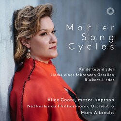 Gustav Mahler & Alice Coote & Nederlands Philharmonisch Orkest (2) & Marc Albrecht (2) Mahler Song Cycles