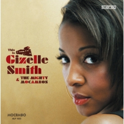 Gizelle Smith This Is Gizelle Smith & The Mighty Mocambos Vinyl LP