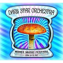 Dark Star Orchestra Live At Wanee 2017 3 CD