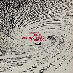 Piero Ciampi Io E Te Abbiamo Perso La Bussola Vinyl LP