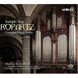 Ropartz / Eichenlaub Complete Organ Works 2 SACD CD