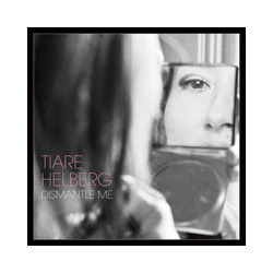 Tiare Helberg Dismantle Me VINYL LP
