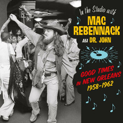 Mac (Aka Dr John) Rebennack In The Studio With Mac Rebennack: Good Times In Ne Vinyl LP