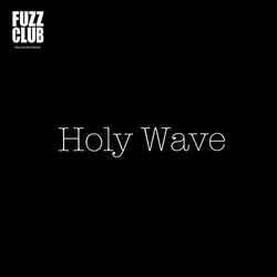 Holy Wave Fuzz Club Session Vinyl LP