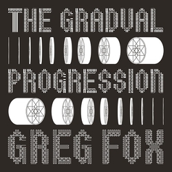 Greg Fox Gradual Progression Vinyl LP