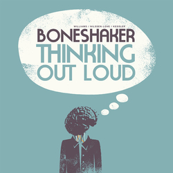 Boneshaker Thinking Out Loud Vinyl LP
