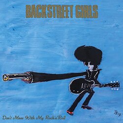 Backstreet Girls Don't Mess With My Rock N Roll Vinyl LP