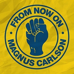 Magnus Carlson From Now On Vinyl 12"