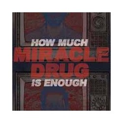 Miracle Drug How Much Is Enough Blue VINYL 12INCH