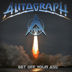 Autograph Get Off Your Ass VINYL LP