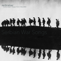 ZeitkratzerObrad Milic / SpajicSvetlana Serbian War Songs Vinyl LP