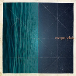 Racquet Club Racquet Club Vinyl LP