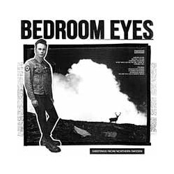 Bedroom Eyes Greetings From Northern Sweden Vinyl LP